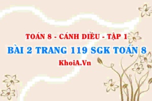 Bài 2 trang 119 SGK Toán 8 tập 1 Cánh Diều